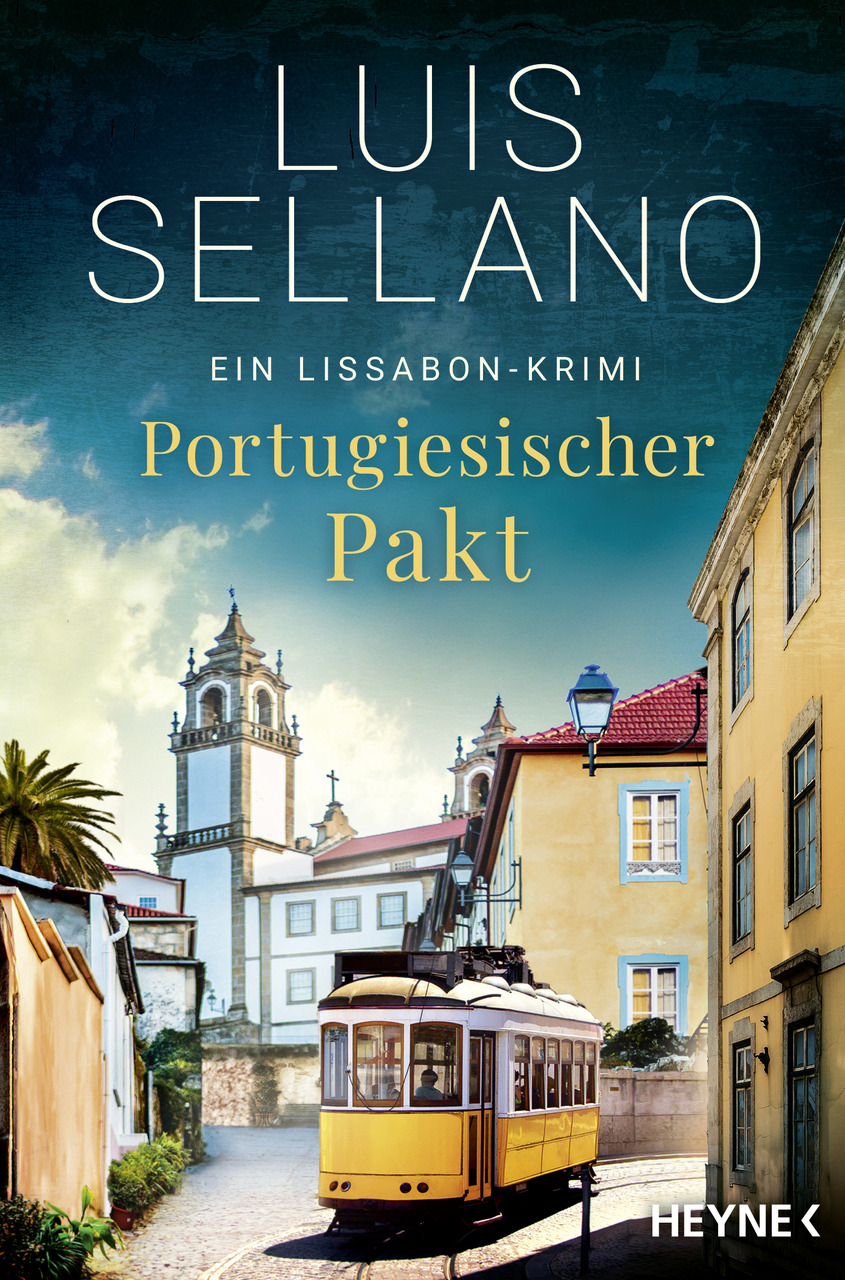 Luis Sellano: Portugiesischer Pakt, ein Lissabon-Krimi