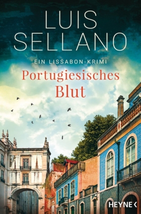 Luis Sellano: Portugiesisches Blut, ein Lissabon-Krimi