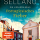 Luis Sellano – Lissabon-Krimi „Portugiesisches Fieber“